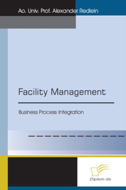 Facility Management : Business Process Integration, PDF eBook