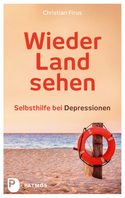 Wieder Land sehen : Selbsthilfe bei Depressionen, EPUB eBook