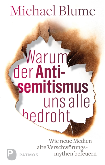 Warum der Antisemitismus uns alle bedroht : Wie neue Medien alte Verschworungsmythen befeuern, EPUB eBook