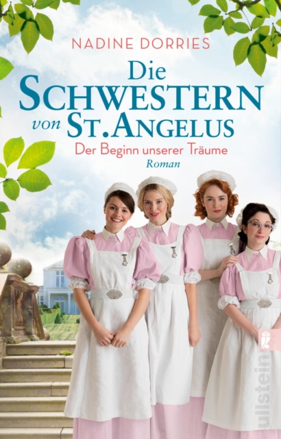 Die Schwestern von St. Angelus - Der Beginn unserer Traume : Roman, EPUB eBook