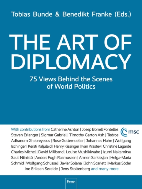 The Art of Diplomacy : 75 Views Behind the Scenes of World Policies, EPUB eBook