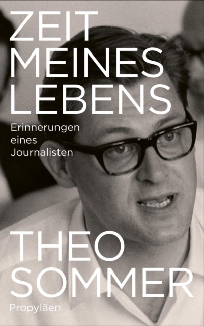 Zeit meines Lebens : Erinnerungen eines Journalisten | Das Vermachtnis des langjahrigen Chefredakteurs und Herausgebers der ZEIT, EPUB eBook
