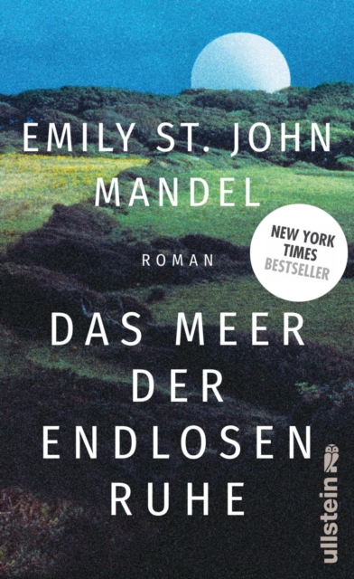 Das Meer der endlosen Ruhe : Roman | Der neue groe Roman der New York Times-Bestsellerautorin, EPUB eBook