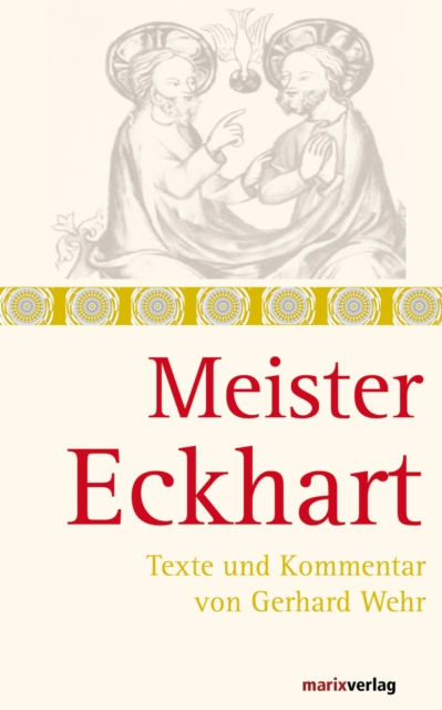 Meister Eckhart : Textauswahl und Kommentar von Gerhard Wehr, EPUB eBook