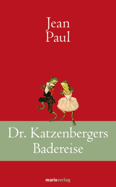 Dr. Katzenbergers Badereise : Erzahlung, EPUB eBook