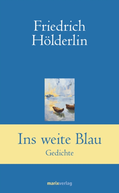 Ins weite Blau : Gedichte, EPUB eBook