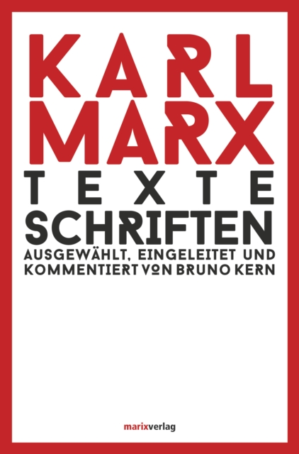 Texte Schriften : Ausgewahlt, eingeleitet und kommentiert von Bruno Kern, EPUB eBook