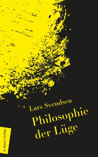 Philosophie der Luge : Begriff und Ethik und ihre Rolle in der Politik, EPUB eBook