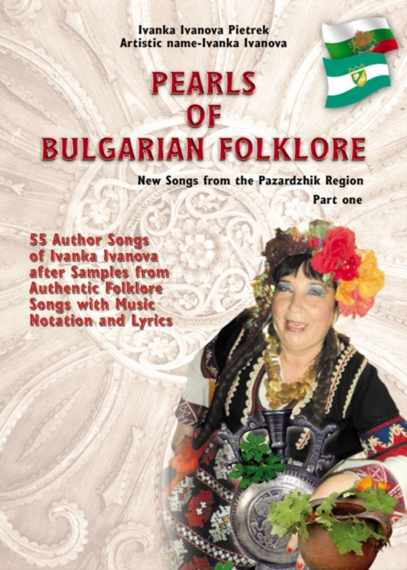 Pearls of Bulgarian Folklore : New Songs from the Pazardzhik Region - Part one, EPUB eBook