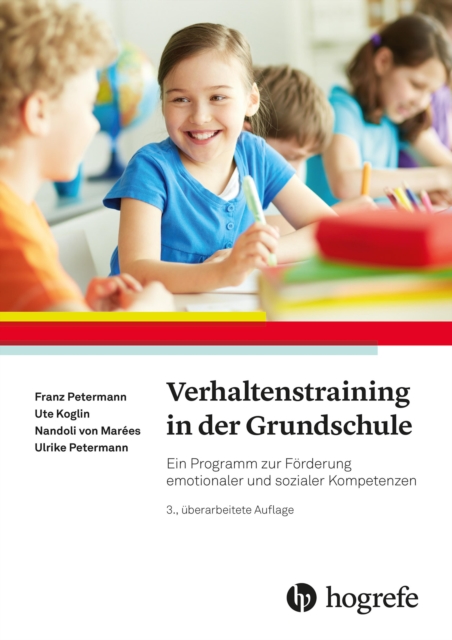 Verhaltenstraining in der Grundschule : Ein Programm zur Forderung emotionaler und sozialer Kompetenzen, EPUB eBook