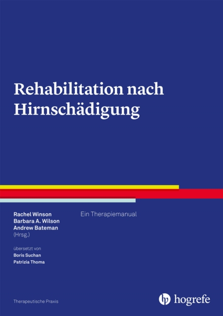 Rehabilitation nach Hirnschadigung : Ein Therapiemanual, EPUB eBook