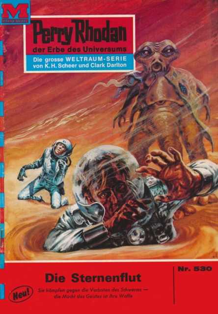 Perry Rhodan 530: Die Sternenflut : Perry Rhodan-Zyklus "Der Schwarm", EPUB eBook