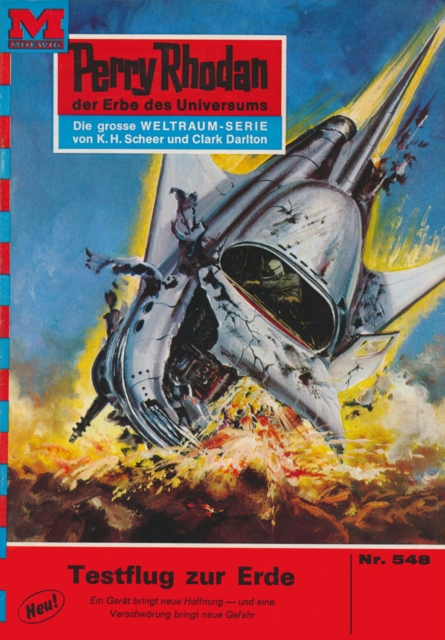 Perry Rhodan 548: Testflug zur Erde : Perry Rhodan-Zyklus "Der Schwarm", EPUB eBook