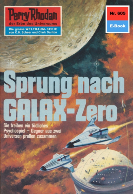 Perry Rhodan 605: Sprung nach GALAX-Zero : Perry Rhodan-Zyklus "Das kosmische Schachspiel", EPUB eBook