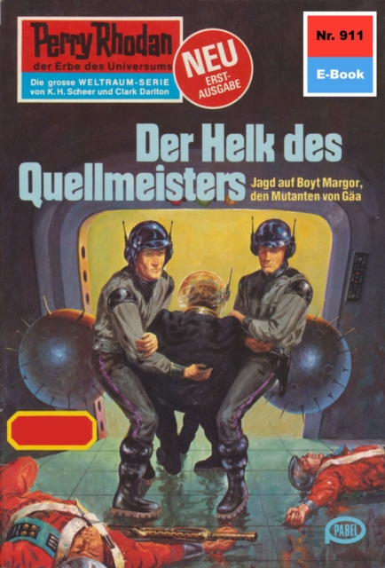 Perry Rhodan 911: Der Helk des Quellmeisters : Perry Rhodan-Zyklus "Die kosmischen Burgen", EPUB eBook
