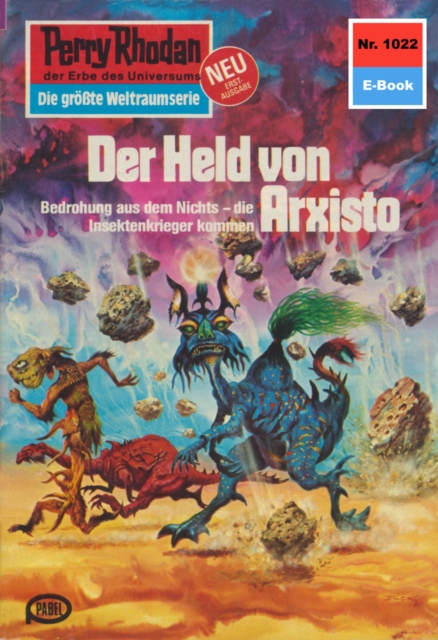 Perry Rhodan 1022: Der Held von Arxisto : Perry Rhodan-Zyklus "Die kosmische Hanse", EPUB eBook