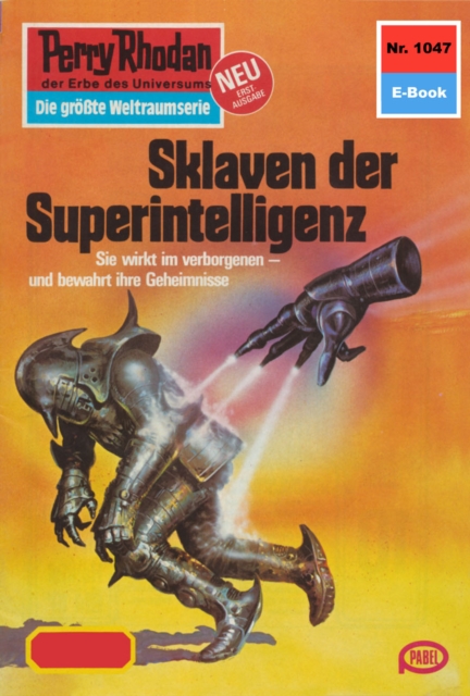 Perry Rhodan 1047: Sklaven der Superintelligenz : Perry Rhodan-Zyklus "Die kosmische Hanse", EPUB eBook