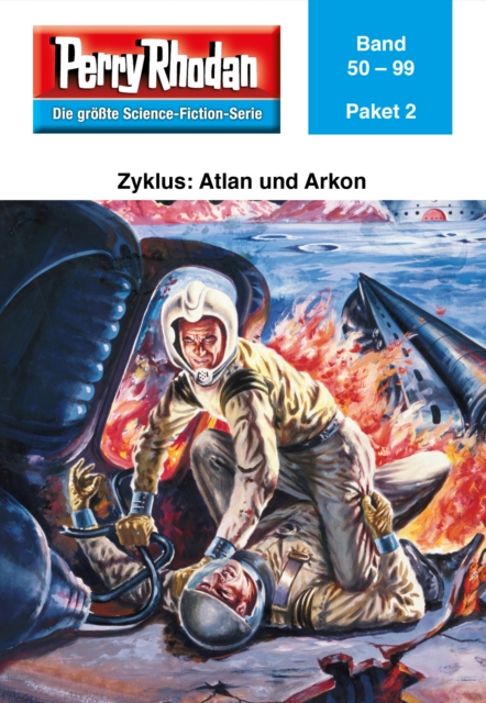 Perry Rhodan-Paket 2: Atlan und Arkon : Perry Rhodan-Heftromane 50 bis 99, EPUB eBook