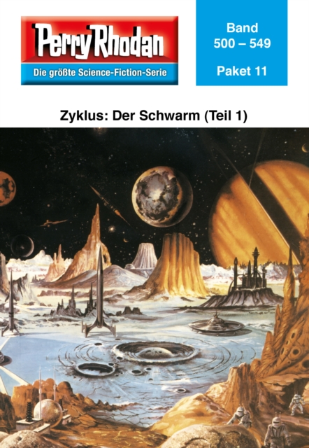 Perry Rhodan-Paket 11: Der Schwarm (Teil 1) : Perry Rhodan-Heftromane 500 bis 549, EPUB eBook