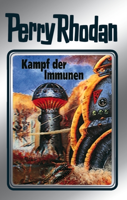 Perry Rhodan 56: Kampf der Immunen (Silberband) : 2. Band des Zyklus "Der Schwarm", EPUB eBook
