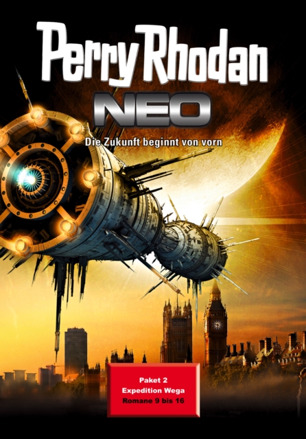 Perry Rhodan Neo Paket 2: Expedition Wega : Perry Rhodan Neo Romane 9 bis 16, EPUB eBook