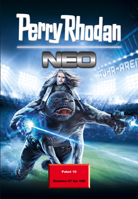 Perry Rhodan Neo Paket 10 : Perry Rhodan Neo Romane 97 bis 100, EPUB eBook