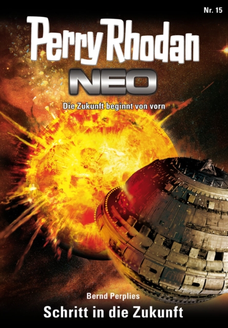 Perry Rhodan Neo 15: Schritt in die Zukunft : Staffel: Expedition Wega 7 von 8, EPUB eBook