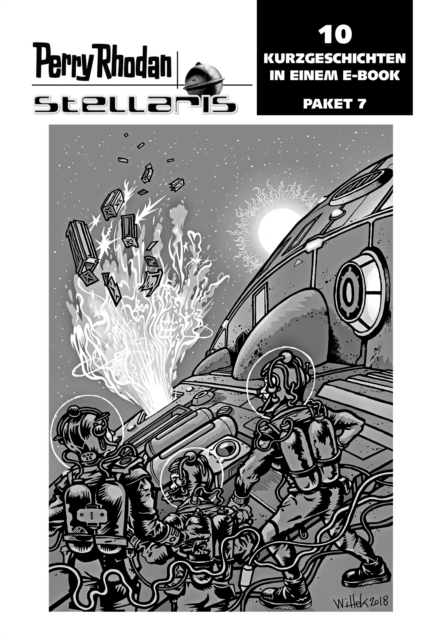 Stellaris Paket 7 : Perry Rhodan Stellaris Geschichten 61-70, EPUB eBook
