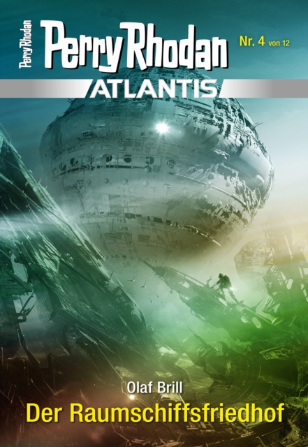 Atlantis 4: Der Raumschiffsfriedhof, EPUB eBook