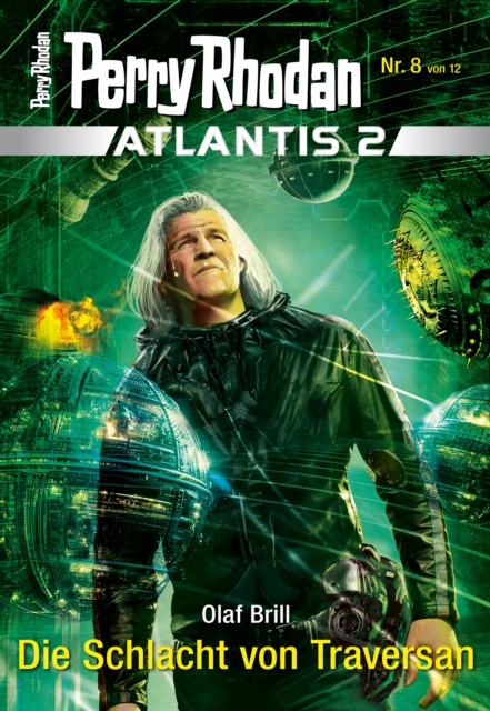 Atlantis 2 / 8: Die Schlacht von Traversan : Miniserie, EPUB eBook
