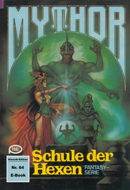 Mythor 64: Schule der Hexen, EPUB eBook