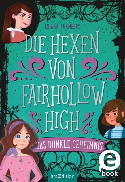 Die Hexen von Fairhollow High - Das dunkle Geheimnis (Die Hexen von Fairhollow High 2), EPUB eBook