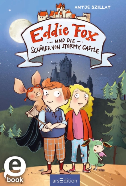 Eddie Fox und die Schuler von Stormy Castle (Eddie Fox 2), EPUB eBook