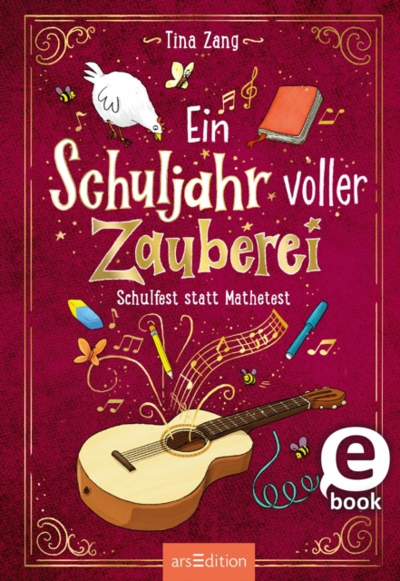 Ein Schuljahr voller Zauberei - Schulfest statt Mathetest (Ein Schuljahr voller Zauberei 2), EPUB eBook