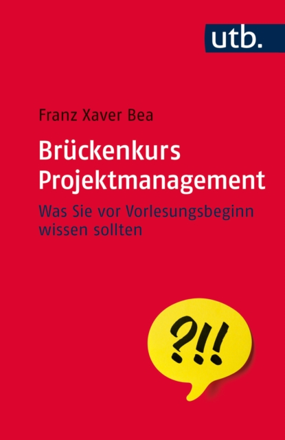 Bruckenkurs Projektmanagement : Was Sie vor Vorlesungsbeginn wissen sollten, EPUB eBook