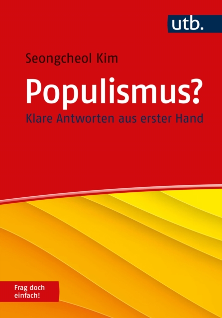 Populismus? Frag doch einfach! : Klare Antworten aus erster Hand, EPUB eBook