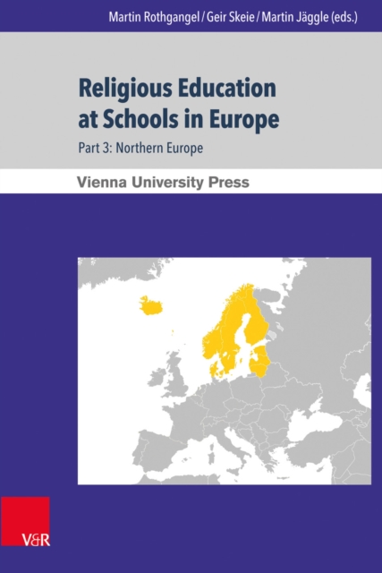Religious Education at Schools in Europe : Part 3: Northern Europe, PDF eBook