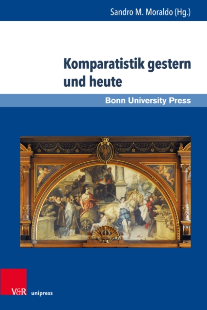 Komparatistik gestern und heute : Perspektiven auf eine Disziplin im Ubergang, PDF eBook