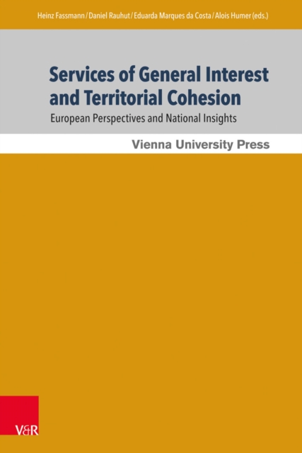 Services of General Interest and Territorial Cohesion : European Perspectives and National Insights, PDF eBook