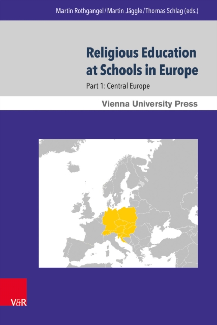 Religious Education at Schools in Europe : Part 1: Central Europe, PDF eBook
