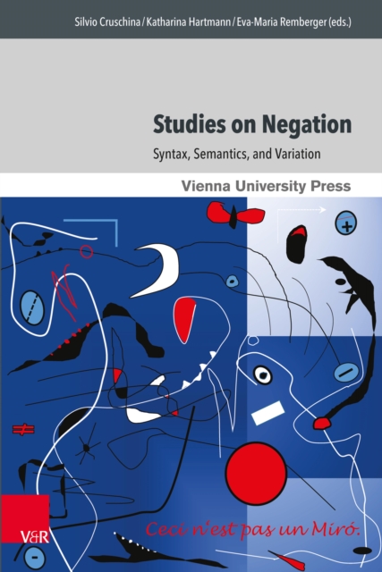 Studies on Negation : Syntax, Semantics, and Variation, PDF eBook