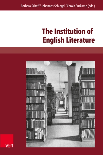 The Institution of English Literature : Formation and Mediation, PDF eBook