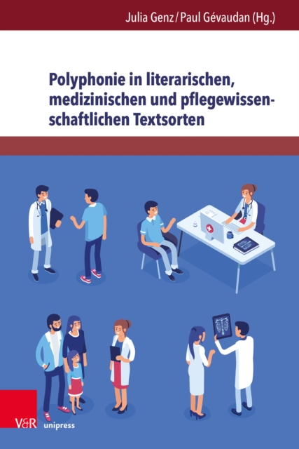 Polyphonie in literarischen, medizinischen und pflegewissenschaftlichen Textsorten, PDF eBook