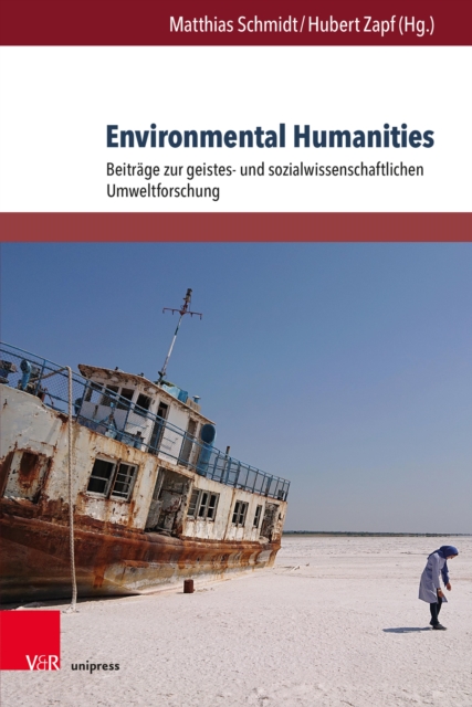 Environmental Humanities : Beitrage zur geistes- und sozialwissenschaftlichen Umweltforschung, PDF eBook