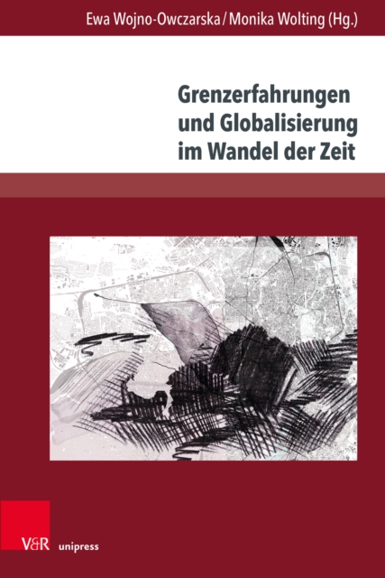 Grenzerfahrungen und Globalisierung im Wandel der Zeit, PDF eBook