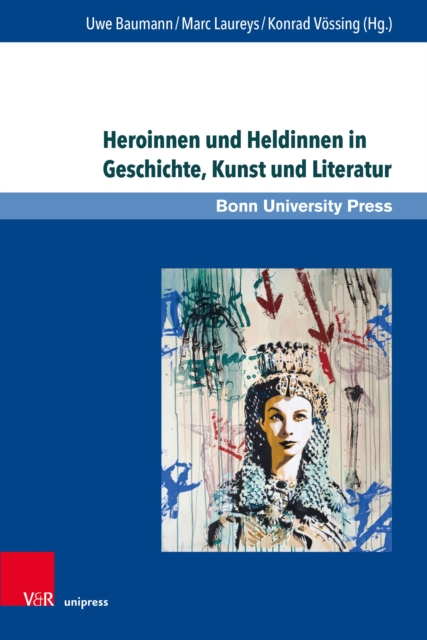 Heroinnen und Heldinnen in Geschichte, Kunst und Literatur, PDF eBook