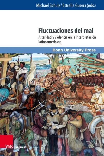 Fluctuaciones del mal : Alteridad y violencia en la interpretacion latinoamericana, PDF eBook