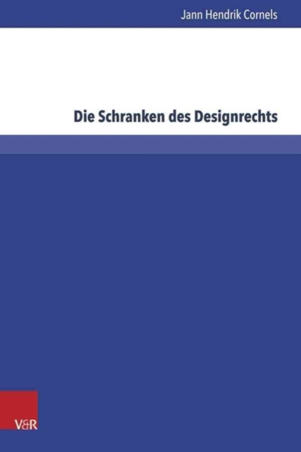 Die Schranken des Designrechts, Hardback Book