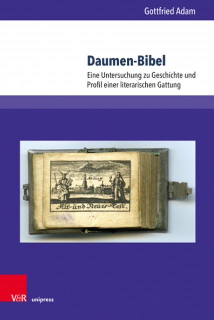 Daumen-Bibel : Eine Untersuchung zu Geschichte und Profil einer literarischen Gattung, Hardback Book