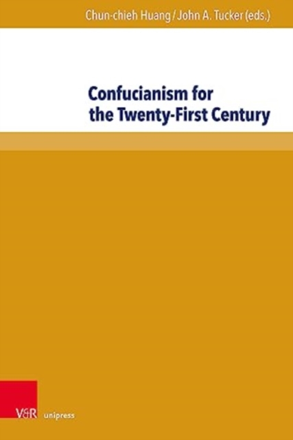 Confucianism for the Twenty-First Century, Hardback Book